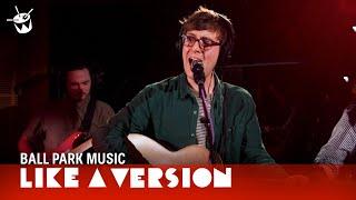 Ball Park Music cover Powderfinger 'My Happiness' for Like A Version