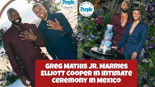 Greg Mathis Jr. Marries Elliott Cooper in Intimate Ceremony in Mexico