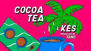 Kes - Cocoa Tea (Official Audio) | Soca 2025