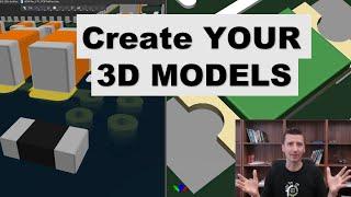 How To Create 3D Models For Your PCB Board - It's Simple