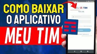 Como baixar e instalar aplicativo MEU TIM no celular