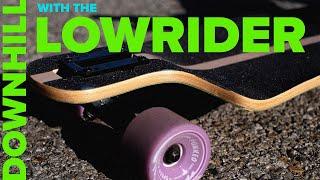 How to maneuver downhills with the Yocaher Lowrider Longboard