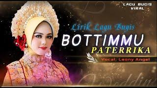 Lagu Bugis Hits - BOTTIMMU PATERRIKA -  Leony Angel -  Bugis Video Lirik