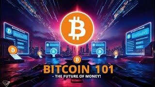 Bitcoin 101 - The Future of Money!