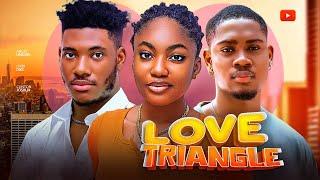 LOVE TRIANGLE - CHIDI DIKE & CLINTON JOSHUA & ANGEL UNIGWE - 2024 Latest Nigerian Movie