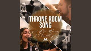 Throne Room Song