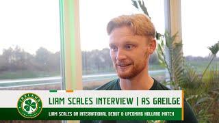 INTERVIEW | Liam Scales ag caint as gaeilge!