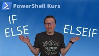 Verzweigungen mit IF, ELSE und ELSEIF (PowerShell Kurs Folge 12)