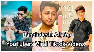 Bangladeshi All Top Youtubers All Viral TikTok Videos 2020