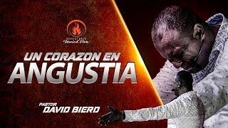 Pastor David Bierd - Un corazón en angustia