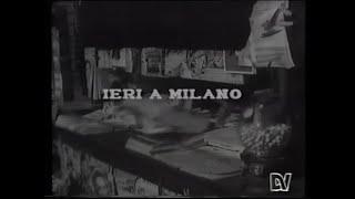 Milano - Anni '20 '30 '40 '50 - Ieri a Milano - Documentario di Giorgio Assenza