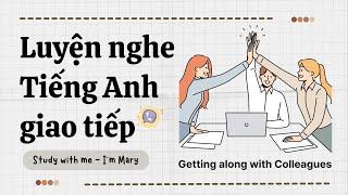 Luyện nghe Tiếng Anh giao tiếp - Cải thiện phản xạ nói Tiếng Anh #56 