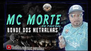 MC MORTE | BONDE DOS METRALHAS | ALTO DO PASCOAL • PROD. DJ GAIATO | STRAIK DJ •  FUNK PE • FAPE CCA
