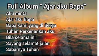 Album Rohani "Ajar aku Bapa", 2020 || Karya Pdt Erastus Sabdono