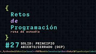 Ruta de estudio programación | 27 - SOLID: PRINCIPIO ABIERTO CERRADO