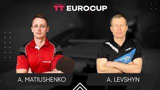 18:00 Andrii Matiushenko - Anatolii Levshyn 22.06.2024 TT Euro.Cup Ukraine Star. TABLE 4