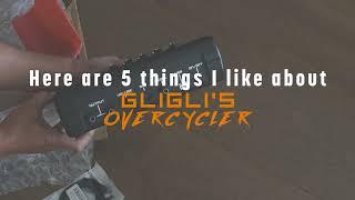 5 things I like about GliGli's Overcycler