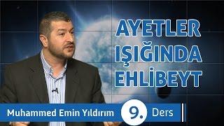 Ayetler Işığında Ehlibeyt (9. Ders)