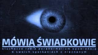 Paranormalna spowiedź || Mówią Świadkowie - Odc. 41