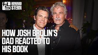 How Josh Brolin’s Dad Reacted to His Book