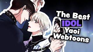 The Best Idol / Actor Yaoi Webtoons