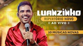 LUANZINHO - REPERTÓRIO NOVO ( AO VIVO )