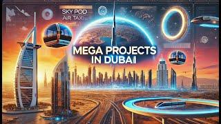 Dubai's future mega projects | Air taxis in Dubai | 93 km long Dubai loop | Launching Sky pods