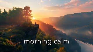 Morning Calm: Chill Ambient Music for Relaxation and Meditation