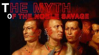 Rousseau, Bougainville & The Myth of the Noble Savage