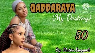 QADDARATA 50...Wace qaddara ce xata sa haifi 'ya a gidan karuwai dan daudu ya mata wanka da khuduba?