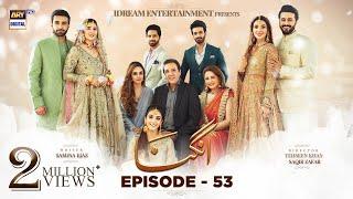 Angna Episode 53 (English Subtitles) ARY Digital Drama