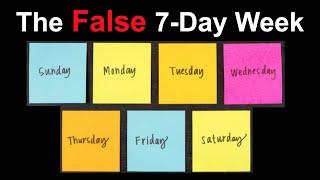 The FALSE Gregorian 7-Day Week & the LOST Sabbath : Enoch Calendar