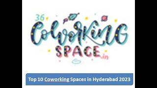 Top 10 Coworking Spaces in Hyderabad 2023