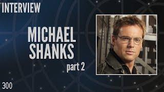 300: Michael Shanks Part 2, "Daniel Jackson" in Stargate SG-1 (Interview)