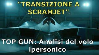 Analizziamo una scena di Top Gun: Maverick - Propulsori aeronautici per il volo ipersonico