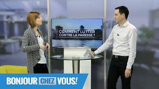 Comment lutter contre la paresse ? - Bonjour chez vous ! - Ivan Carluer