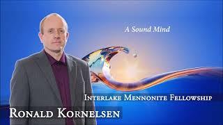 Ronald Kornelsen - A Sound Mind - IMF Church