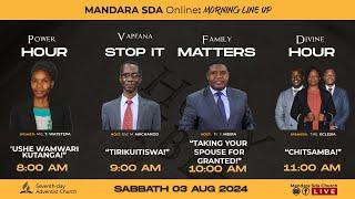 Mandara SDA Church || Morning Service || 03 August 2024 || 8:00am-12:00pm