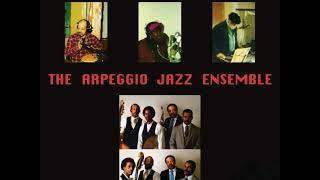 The Arpeggio Jazz Ensemble - Wet Walnuts And Whipped Cream