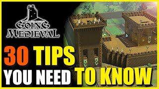 Going Medieval | 30 Tips you Need to Know | Beginner Guide