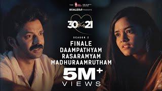 30 Weds 21 Season 2 | Final Episode Daampatyam Rasaramyam Madhuramrutham | Girl Formula |Chai Bisket