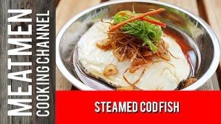 Chinese-Style Steamed Cod Fish Recipe w/ Fried Garlic and Ginger - 清蒸鳕鱼