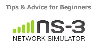 ns3 Network Simulator - Tips & Advice for beginners.