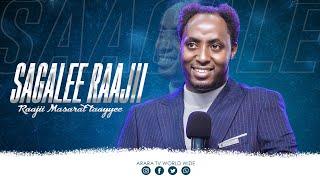 Sagalee Raajii | Raajii Masarat Taayyee | @ARARA TV WORLD WIDE ​