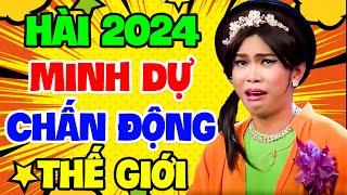 Hài 2024 | Cười Muốn Xỉu Với Hài Minh Dự Hay Nhất Việt Nam | Hài Việt Nam Hay Nhất 2024