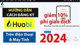 Cách Đăng Ký Tài Khoản Sàn Huobi Trên Điện Thoại 2024 | Sàn Huobi CÓ UY TÍN TỐT KHÔNG