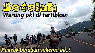 PASKA PKL Satu Minggu di tertibkan RUTE PUNCAK Semakin indah..‼️