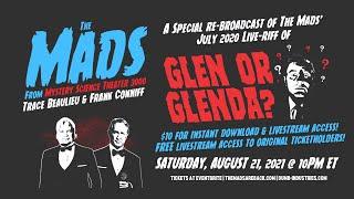 The Mads: Glen or Glenda rebroadcast Saturday, August 21 @ 10pm ET!