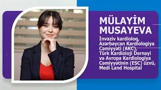 AKC VƏ ESC ÜZVÜ, İNVAZİV KARDİOLOQ MÜLAYİM MUSAYEVA - AVTOBİOQRAFİK VİDEO. WIKIMED.AZ  TEGDIM EDIR.