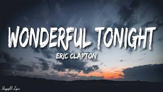 Eric Clapton - Wonderful Tonight (Lyrics)